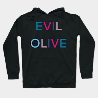 EVIL OLIVE PALINDROME 3 Hoodie